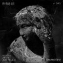 DAS - Lies and betrayals (Original Mix)