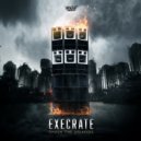 Execrate - Smash The Speakers (Original Mix)