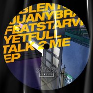 BLENT, Juany Bravo, Starving Yet Full - Talk 2 Me
