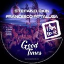 Stefano Pain, Francesco Pittaluga - Good Times (Jackin House Mix)