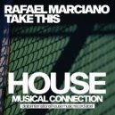 Rafael Marciano - Take This (Dub Mix)