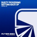 Dusty Pickering - Getting Back Up