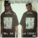Dawg Town Productionz & Rue Dawg & Big Rob & Mista Nite - Whurumfrum (feat. Rue Dawg, Big Rob & Mista Nite) ()