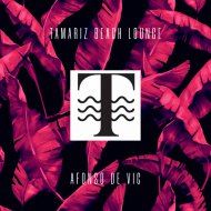 Dj Afonso de Vic - Tamariz Beach Lounge