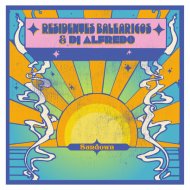 Residentes Balearicos  &  DJ Alfredo  - Sundown