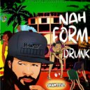 Shawtcut - Nah Form Drunk (Hyper Mix)
