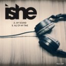 Ishe - Wasting All Of My Time