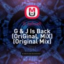 G JaGuaR - G & J Is Back (Original Mix)