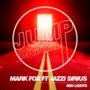 Mark Fox feat Jazzi Sirius - Red Lights (Original Mix)