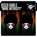 Disco Gurls - More Intensity (Extended Mix)