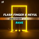 Flash Finger & Heyul - Rave (Radio Edit)