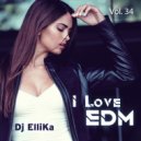 DJ Ellika - I Love EDM #34