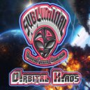 Subliminal & Spacemen - Orbital Kaos (feat. Spacemen) (Original Mix)