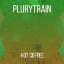 Plurytrain - Hot Coffee (Original mix)