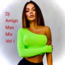 Dj Amigo - Max mix vol 5 ()