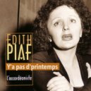 Édith Piaf - Y\'a pas d\'printemps (Remastered 2020)