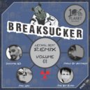 Breaksucker - Left Beat