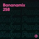 Kolya Funk - Bananamix #258