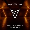 Presi On & Renate - ONLY YOU (Original Mix)