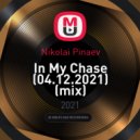 Nikolai Pinaev - In My Chase (04.12.2021) ()