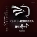 Quervo  - Transformation (Chris Herrera & Wh1ch House? Remix)