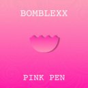 Bomblexx - Pink Pen (Original mix)