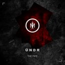 ŪNDR - The Pipe