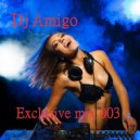 Dj Amigo - Exclusive mix 3 ()