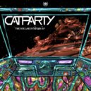 CatParty - Ain\'t The Type (Original Mix)