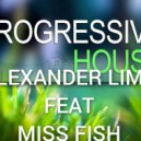 AleXander Lime & Miss Fish - Housemission (06.01.2022. Progressive Night) ()