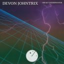 Devon Johntrix - Head Underwater (Radio Edit)