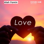 Aleh Famin - Love