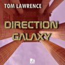 Tom Lawrence - Direction Galaxy