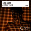 Side Shift - Matrix Wave