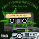Albeez 4 Sheez & NHAA DaVill - Where Da Weed At??? (feat. NHAA DaVill)