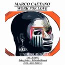 Marco Caetano - Work For Love (Original mix)