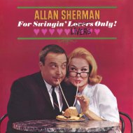 Allan Sherman - Kiss of Myer (The Girls Go Crazy When They Get the Kiss of Meyer)