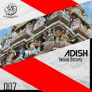 Adish - Indian Dreams (Original Mix)