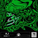 A.J - Don\'t (Original mix)