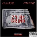 C-NOTE & CUTTY - 24 HR GRIND (Original Mix)
