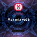 Dj Amigo - Max mix vol 6 ()