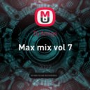 Dj Amigo - Max mix vol 7 ()