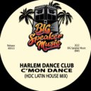 Harlem Dance Club - C\'Mon Dance (HDC Latin House Mix)