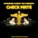 Oppressed Dynasty  - CheckMate (Breezy Panther Remix)