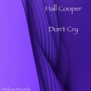 Hall Cooper - Don\'t Cry (Original mix)