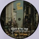 Phunktastike - Give it to me