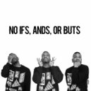 Timisarocker - No Ifs, Ands, Or Buts
