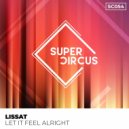 Lissat - Let It Feel Alright (Original Mix)