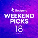 Beatport - Weekend Picks 18 2022-05-11 (MIX)