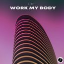 KIRE - Work My Body